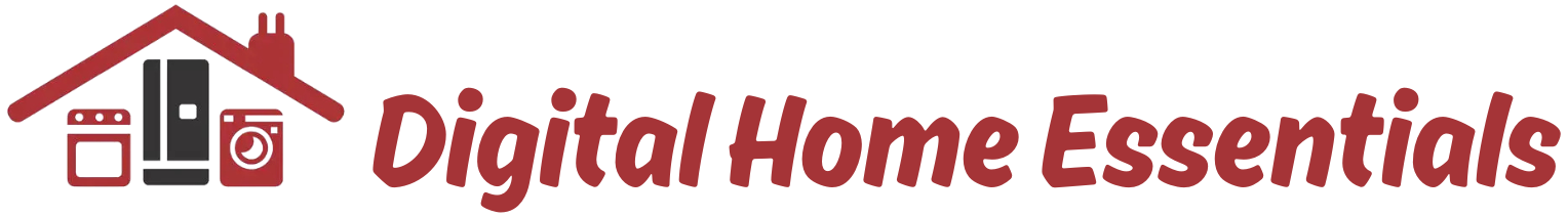 Digital Home Essentials